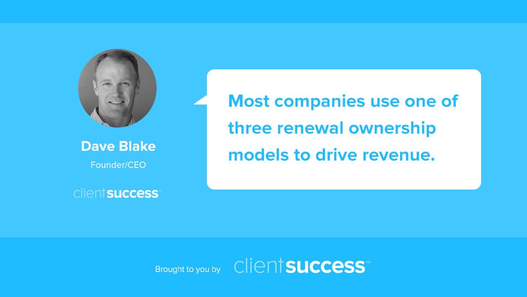 Who Owns the Renewal? - 3 Ownership Models to Guide Your Decision