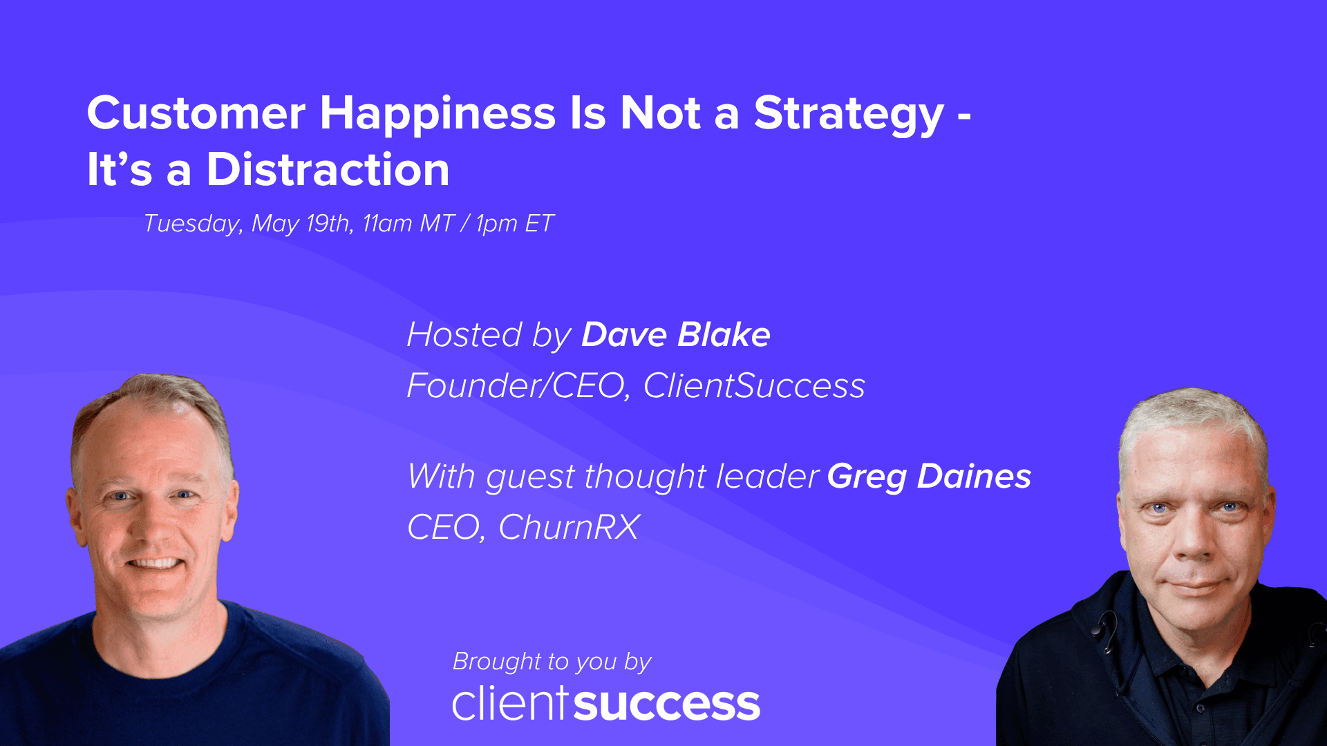 On-Demand Webinar: Customer Happiness Is Not a Strategy