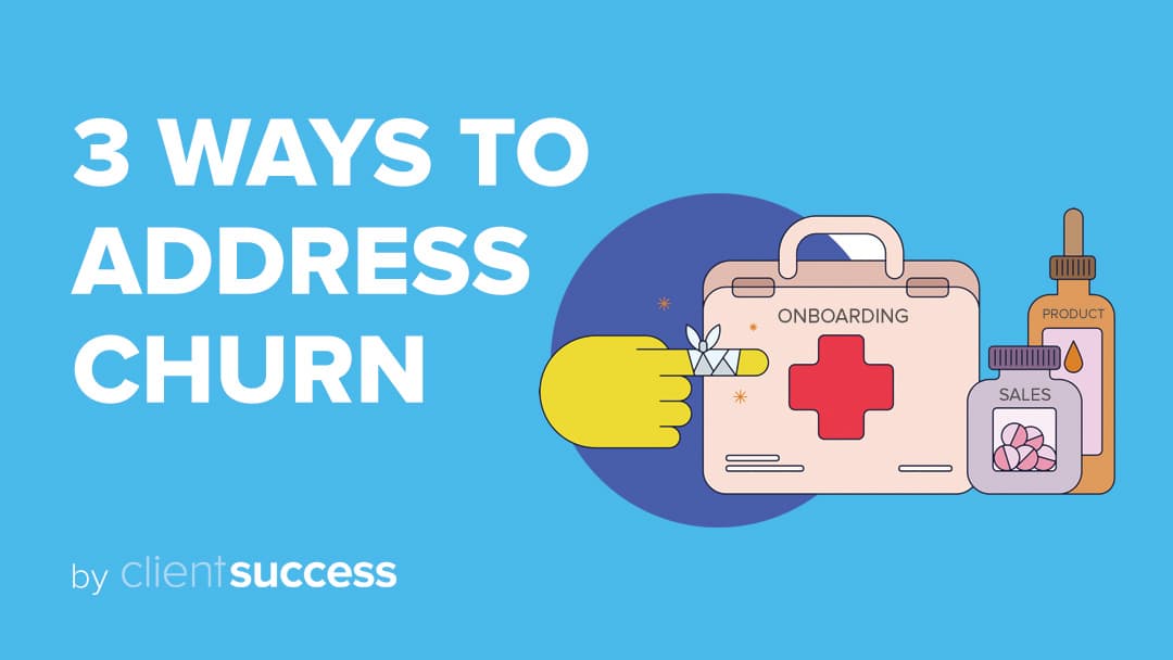3 Ways to Address Customer Churn